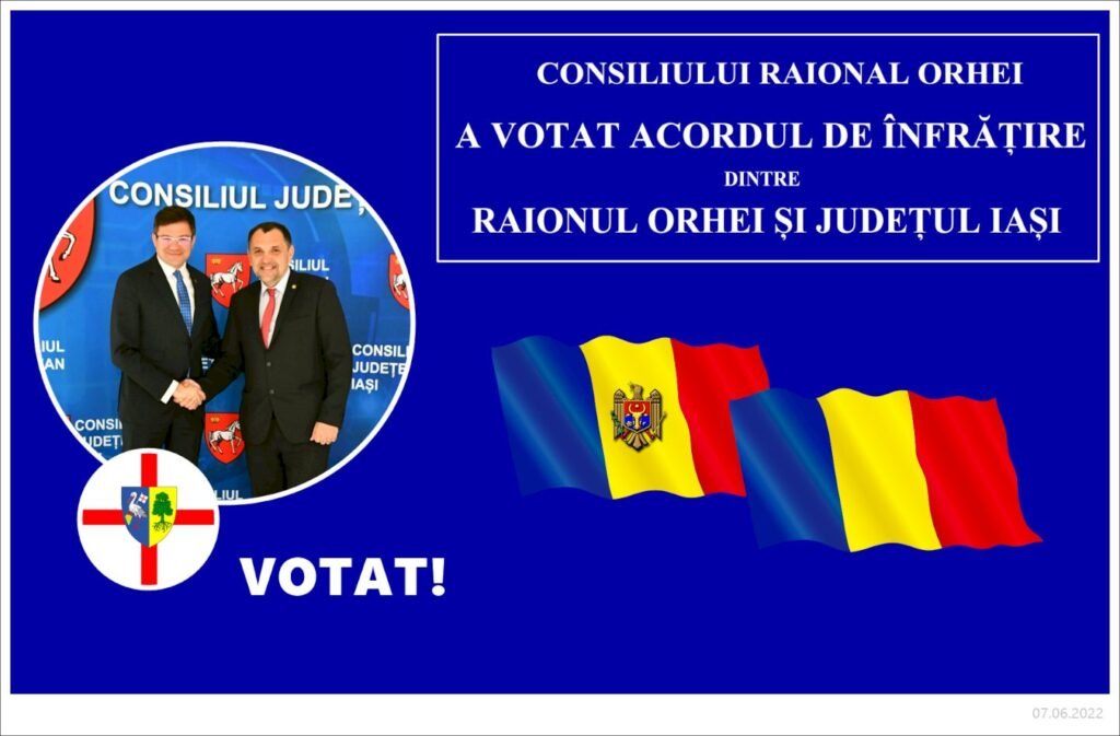 A fost votat Acordul de înfrățire a Raionului Orhei cu Județul Iași 1 A fost votat Acordul de înfrățire a Raionului Orhei cu Județul Iași