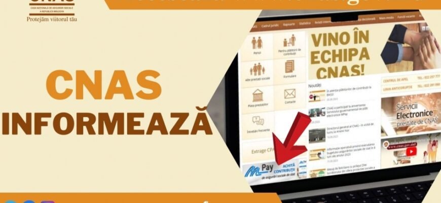 Pe www.cnas.gov.md poți achita contribuțiile de asigurări sociale si penalitățile