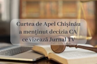 Curtea de Apel Chișinău a menținut decizia CA prin care postul Jurnal TV a fost sancționat în context electoral