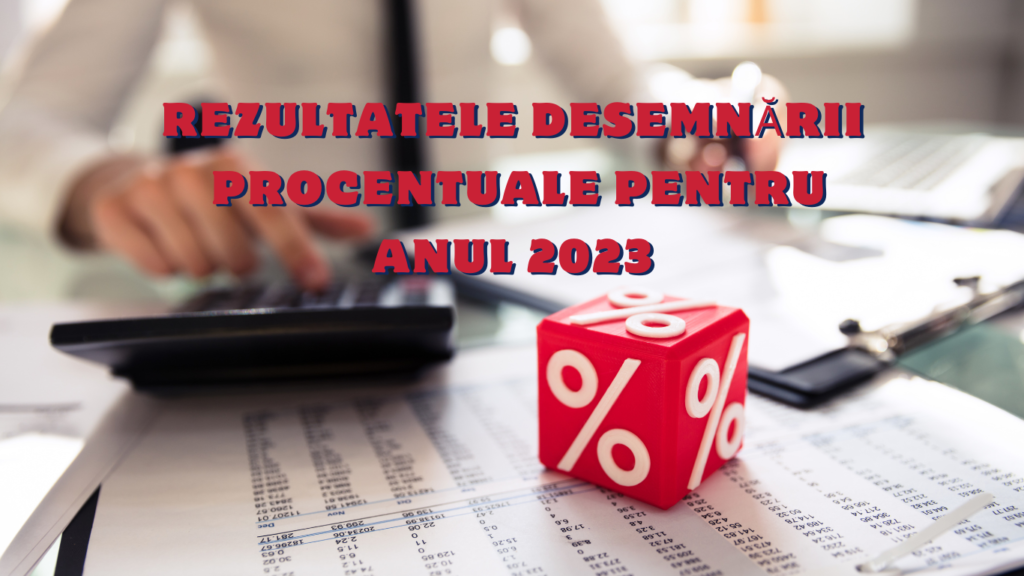 rezultatele desemnarii procentuale pentru anul 2023