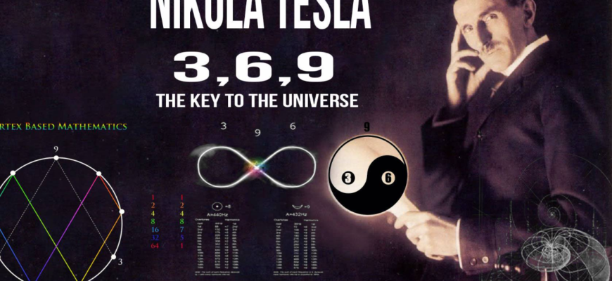 tesla obsedat de numerele 3 6 si 9