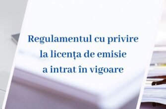 Regulamentul cu privire la licența de emisie a intrat în vigoare