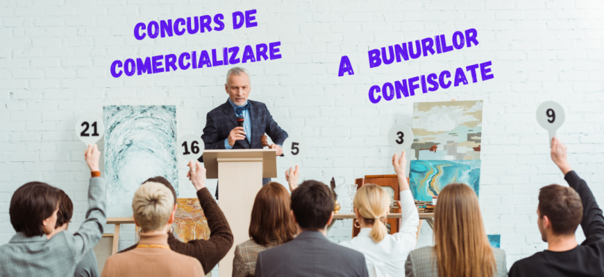 concurs de comercializare a bunurilor confiscate