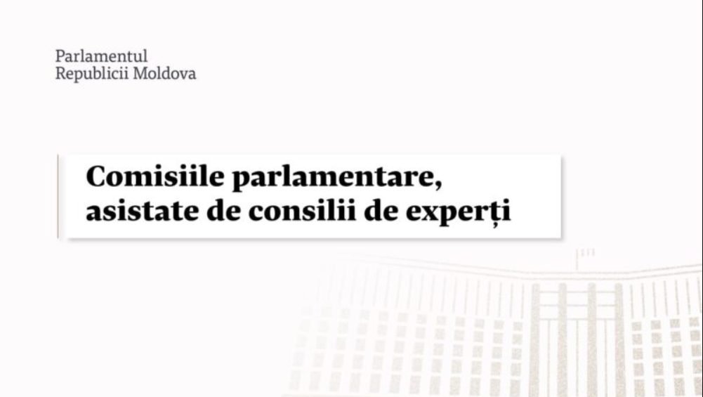 Consiliile de experți vor oferi consultanță comisiilor parlamentare cu scopul de a îmbunătăți cadrul legislativ