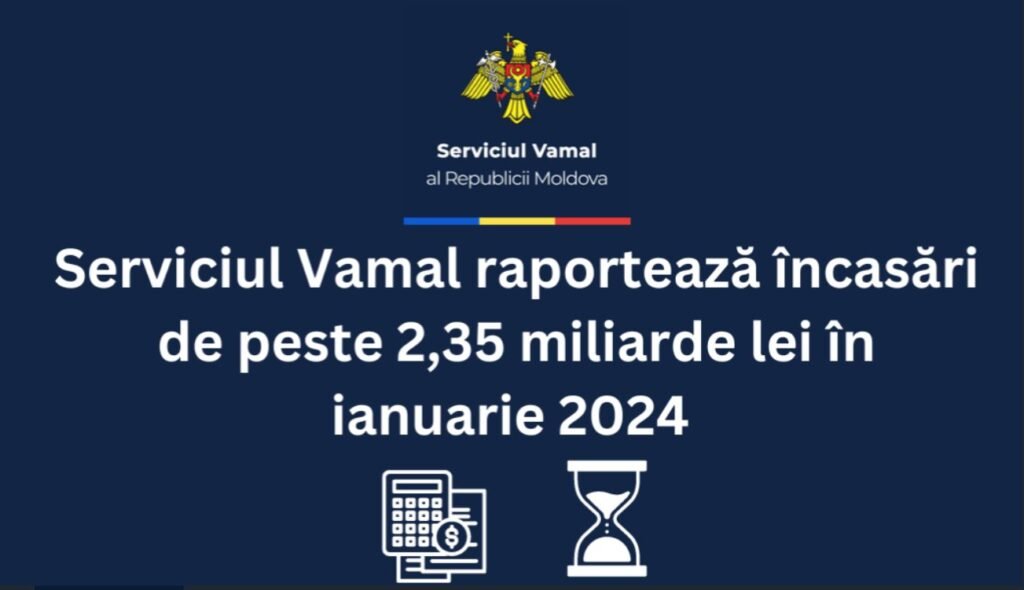 Serviciul Vamal, în luna ianuarie a anului curent, a perceput la bugetul de stat 2, 35 miliarde lei
