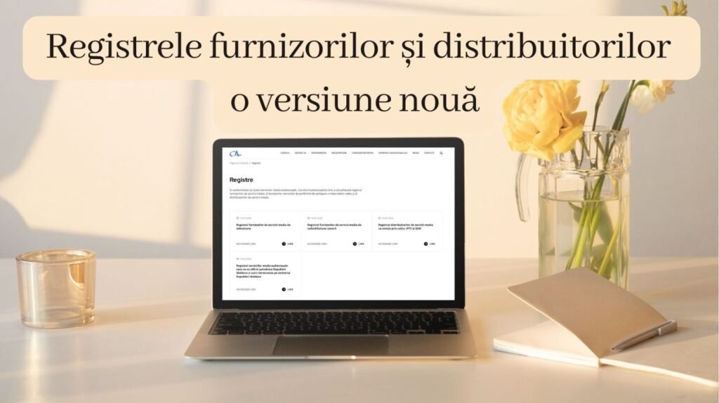 CA lansează o versiune nouă a Registrelor furnizorilor și distribuitorilor de servicii media