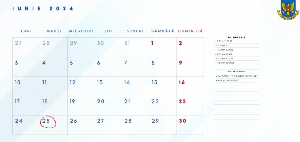 Calendarul fiscal al contribuabilului pentru luna iunie 2024