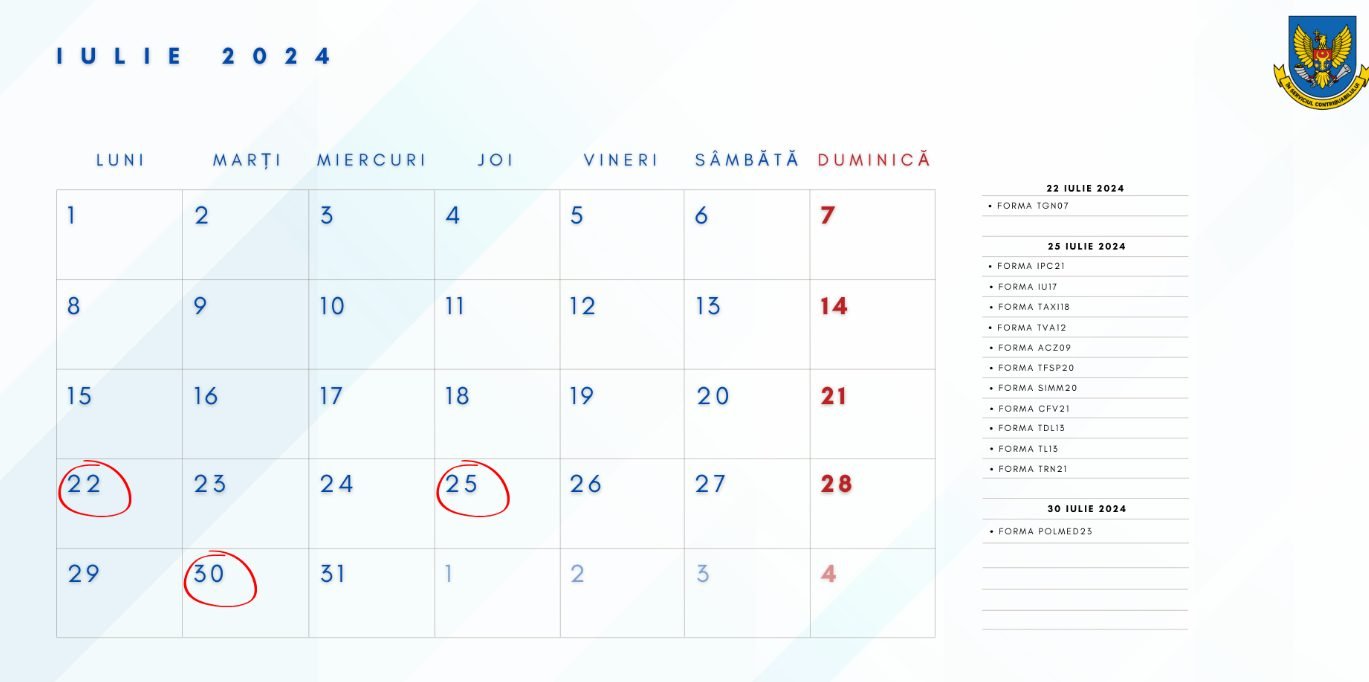 Calendarul fiscal al contribuabilului pentru luna iulie 2024