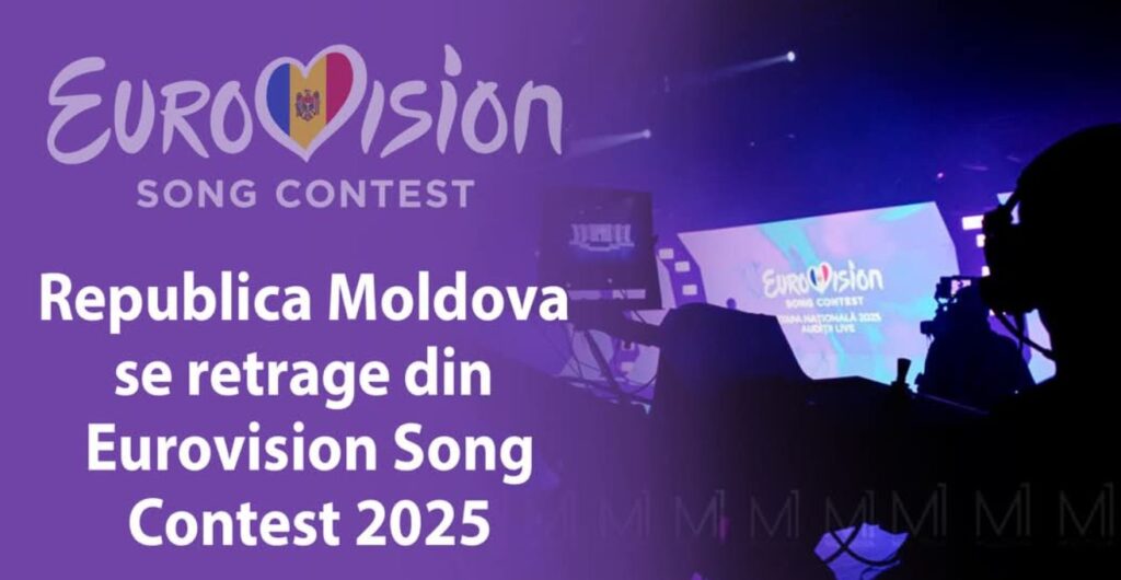 Republica Moldova se retrage din concursul muzical Eurovision 2025 1 moldova se retrage