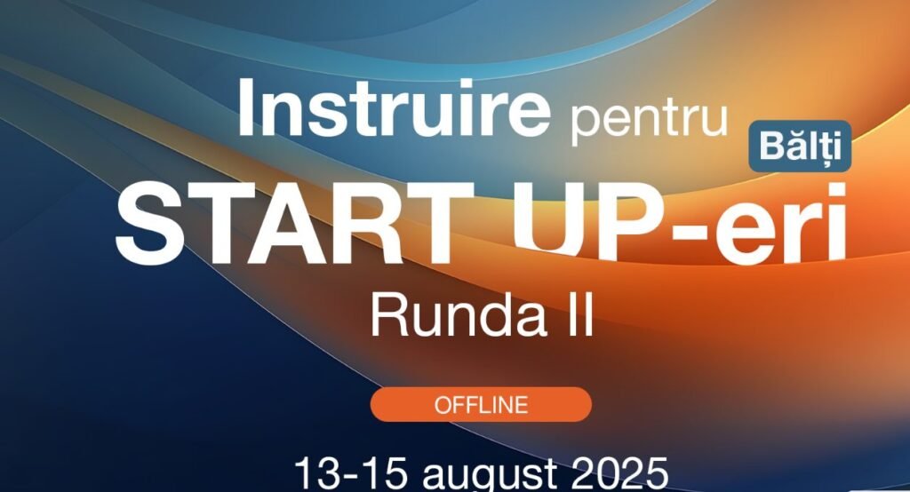 Programul de instruiri pentru START UP-eri continuă cu runda a II-a, la Bălți