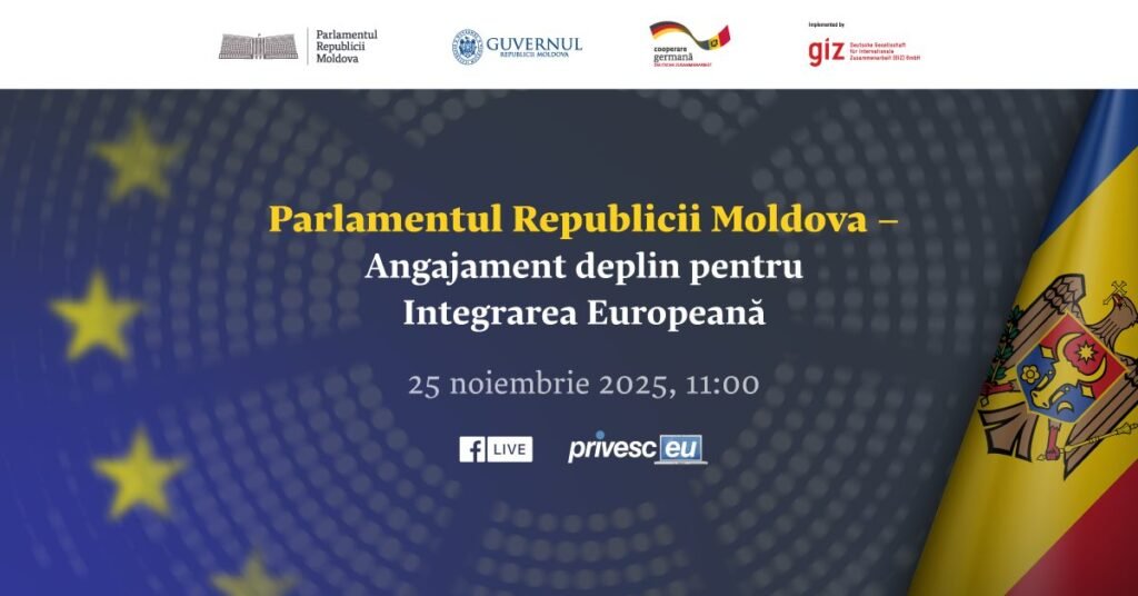 Parlamentul Republicii Moldova va găzdui pe 25 noiembrie 2025 conferința națională dedicată angajamentului pentru Integrarea Europeană