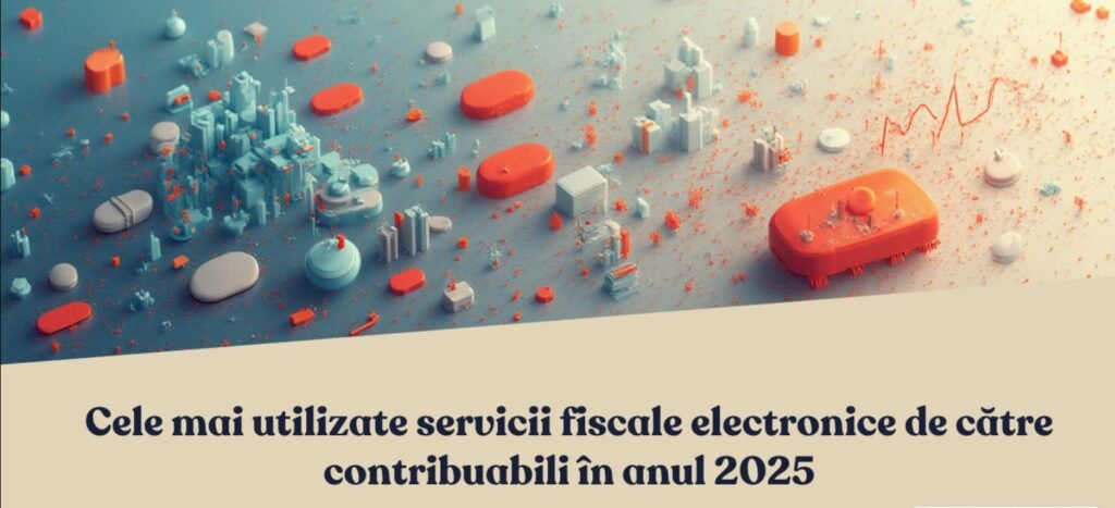 Cele mai utilizate servicii fiscale electronice de către contribuabili în anul 2025 3 Cele mai utilizate servicii fiscale electronice de către contribuabili în anul 2025